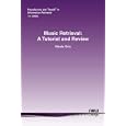 MUSIC RETRIEVAL (Foundations and Trends in Information Retrieval)