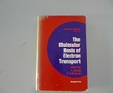 The molecular basis of electron transport : proceedings of the Miami Winter Symposia, January 13-14, 1972, organized by the Papanicolaou Cancer Research Institute, Miami, Florida