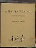 A Hausa reader : cultural materials with helps for use in teaching intermediate advanced Hausa