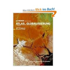 Atlas der Globalisierung spezial: Klima
