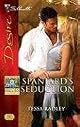 Spaniard's Seduction (Silhouette Desire)