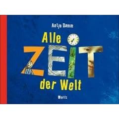 Alle Zeit der Welt: Anl�sse um miteinander �ber Zeit zu sprechen