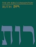 The Jps Bible Commentary: Ruth