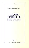 La joie spacieuse : Essai sur la dilatation