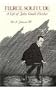 FIERCE SOLITUDE: A LIFE OF J.G. FLETCHER (John Gould Fletcher Series)
