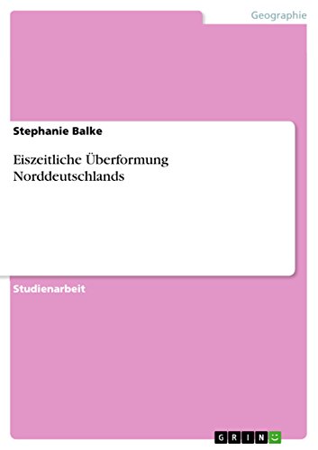 Eiszeitliche Überformung Norddeutschlands (German Edition)