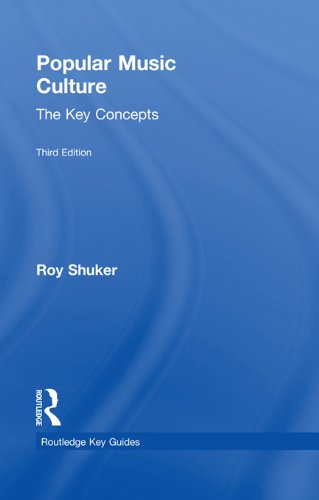 Popular Music Culture: The Key Concepts (Routledge Key Guides)