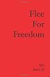 Flee for Freedom