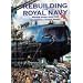 Rebuilding the Royal Navy: British Warship Design Since 1945
