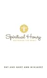 Spiritual Honey: Restoring the Spirit