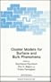 Cluster Models for Surface and Bulk Phenomena (NATO Science Series B: Physics)
