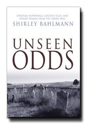 Unseen Odds- LDS Non-fiction- Haunting Collection of True Pioneer Stories- Exciting, Adventure, Ghost Stories, Pranks