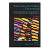Multicultural Issues In Counseling: New Approaches To Diversity