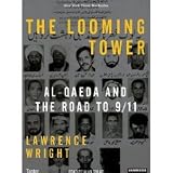 The Looming Tower: Al-Qaeda and the Road to 9/11 [Unabridged 14-CD Set] (AUDIO CD/AUDIO BOOK)