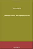 Fundamental Principles of the Metaphysic of Morals
