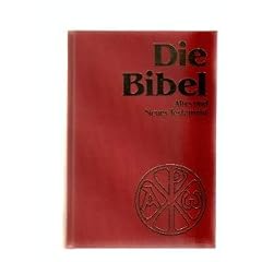 Die Bibel. Altes und Neues Testament. Einheits�bersetzung ( Andreas- Bibel). (Pattloch)