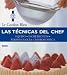 Books : Las tecnicas del chef: Equipo, ingredientes, terminologia gastronomica (Le Cordon Bleu series) (Spanish Edition)