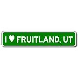 I Love FRUITLAND UTAH City Limit Sign Aluminum