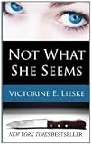 Not What She Seems