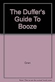The duffer's guide to booze