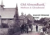 Old Almondbank, Methven and Glenalmond
