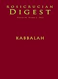 Kabbalah: Rosicrucian Digest (Rosicrucian Order AMORC Kindle Editions)