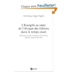 L'Evangile au Coeur de l'Afrique des Ethnies Dans le Temps Court
