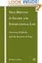 Self-Defense in Islamic and International Law: Assessing Al-Qaeda and the Invasion of Iraq