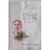 The Last Testament of Oscar Wilde (Abacus Books)
