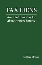 Tax Liens: Arm-chair Investing for Above-Average Returns