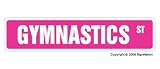 GYMNASTICS - Street Sign - new gymnast leotards gift novelty street sign
