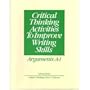 Arguments: Critical Thinking Activities to Improve Writing Skills