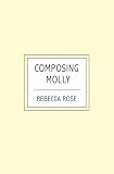 Composing Molly