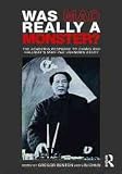 Was Mao really a monster? : the academic response to Chang and Halliday's Mao, the unknown story