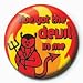 <STRONG>サブカル:缶バッジ『I've</STRONG> <STRONG>Got</STRONG> <STRONG>DEVIL』</STRONG>