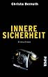 Innere Sicherheit: Kriminalroman