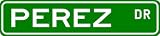 PEREZ Street Name Sign ~ Family Lastname Sign ~ Gameroom, Basement, Garage Sign