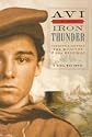 Iron Thunder: The Battle Between the Monitor & the Merrimac: A Civil War Novel (Turtleback School & Library)[ IRON THUNDER: THE BATTLE BETWEEN THE MONITOR & THE MERRIMAC: A CIVIL WAR NOVEL (TURTLEBACK SCHOOL & LIBRARY) ] by Avi (Author) Aug-01-09[ Hardcover ]