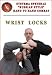 Systema Spetsnaz DVD #7 - Wrist Locks - Russian Martial Art