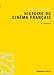 Histoire du cinÃ©ma franÃ§ais (French Edition)