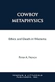 Cowboy Metaphysics