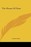 The House Of Dust