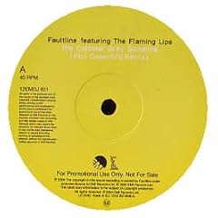 FAULTLINE FT THE FLAMING LIPS / THE COLOSSAL GRAY SUNSHINE (REMIX)