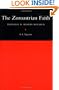 The Zoroastrian Faith: Tradition and Modern Research