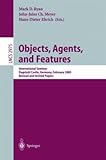 Objects, Agents, and Features: International Seminar, Dagstuhl Castle, Germany, February 16-21, 2003, Revised and Invited Papers (Lecture Notes in Computer Science)
