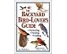 The Backyard Bird-Lovers Guide