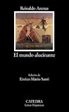 El mundo alucinante (Letras Hispanicas) (Spanish Edition): Una novela de aventuras (Letras Hispanicas/ Hispanic Writings)
