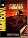 Watchmen: The Black Freighter & Under The Hood