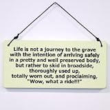 What A Ride Sign - Age-Less Wisdom Gift