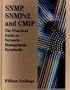 Snmp, Snmpv2, and Cmip: The Practical Guide to Network-Management Standards
